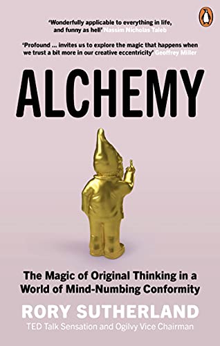 Marketing and innovative thinking: 
 Rory Sutherland (Alchemy)